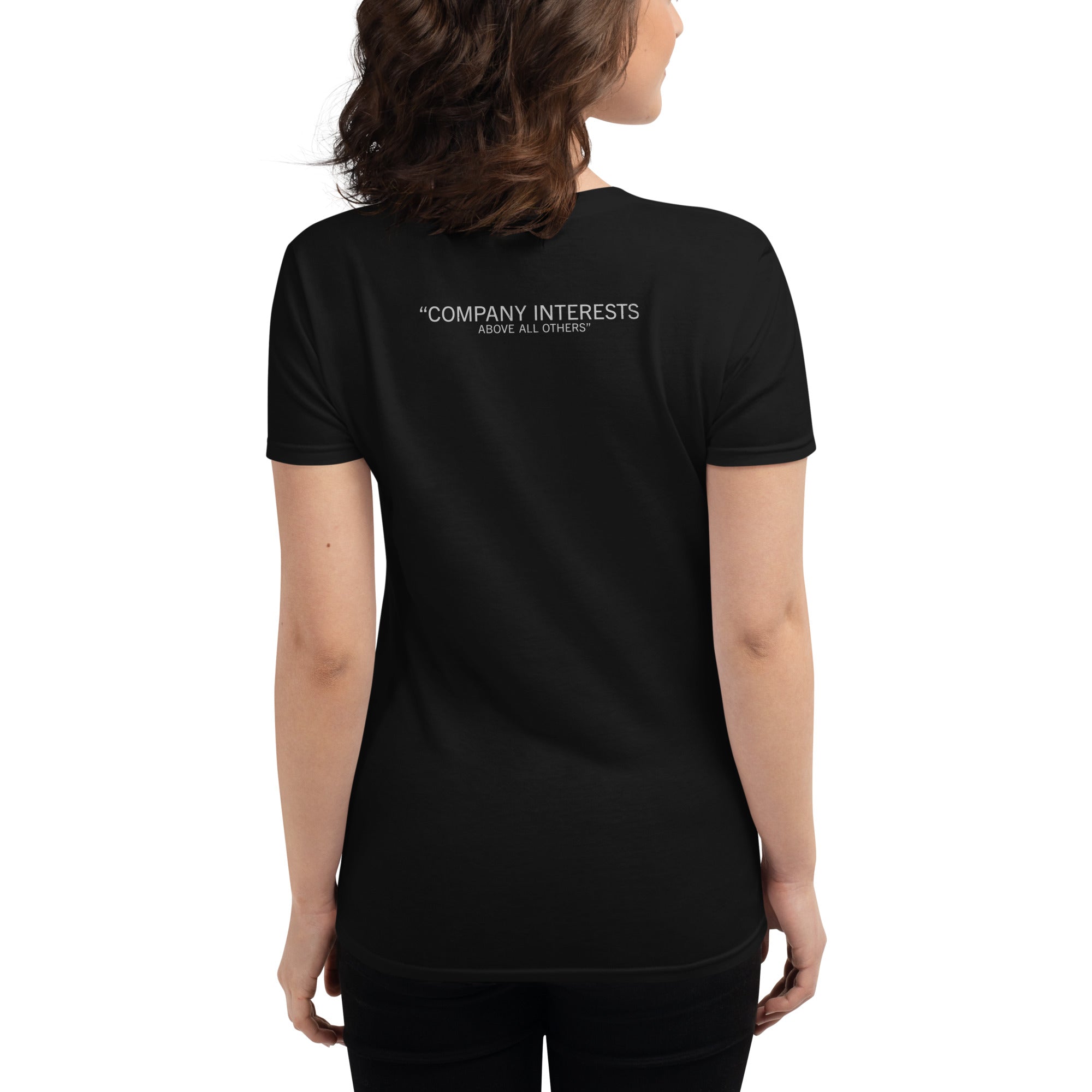 Women's "Company Interests Above All Others" T-Shirt
