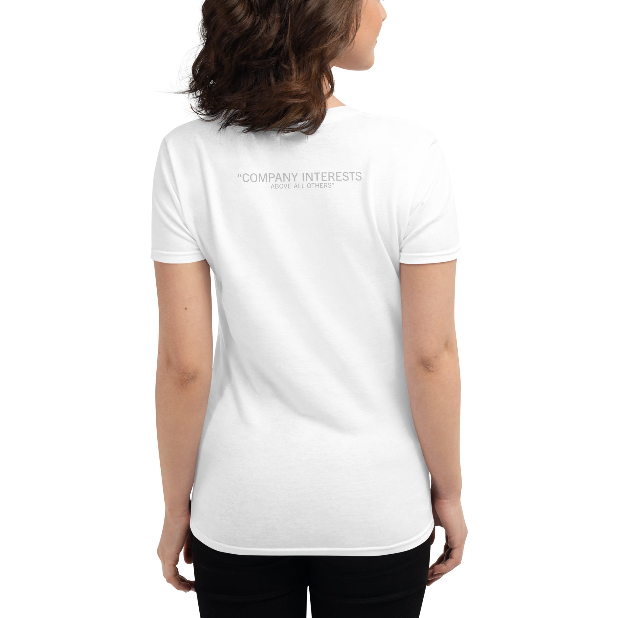 Women's "Company Interests Above All Others" T-Shirt