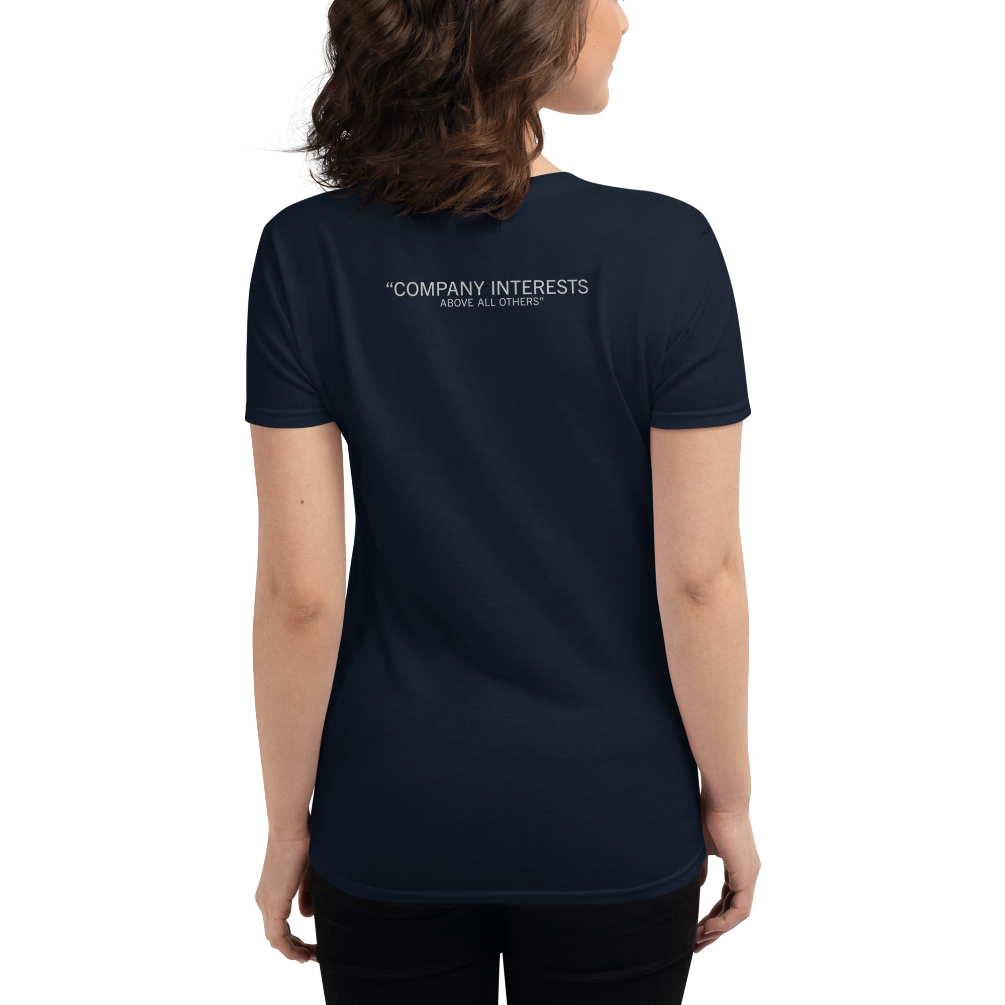 Women's "Company Interests Above All Others" T-Shirt